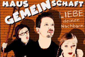Hausgemeinschaft - Liebe deinen Nachbarn